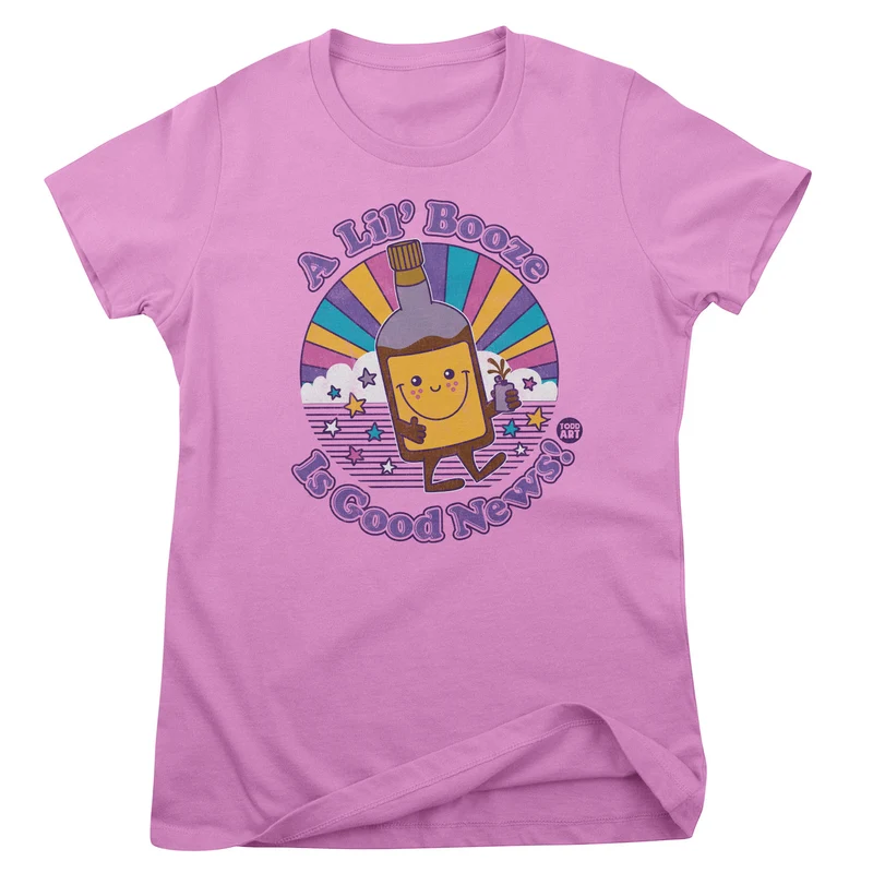 A Lil' Booze Is Good News - ToddArt Girly Tee