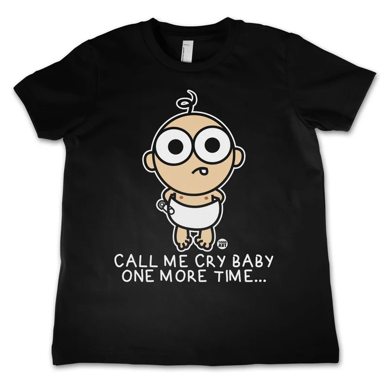 Call Me Cry Baby One More Time - ToddArt Kids Tee