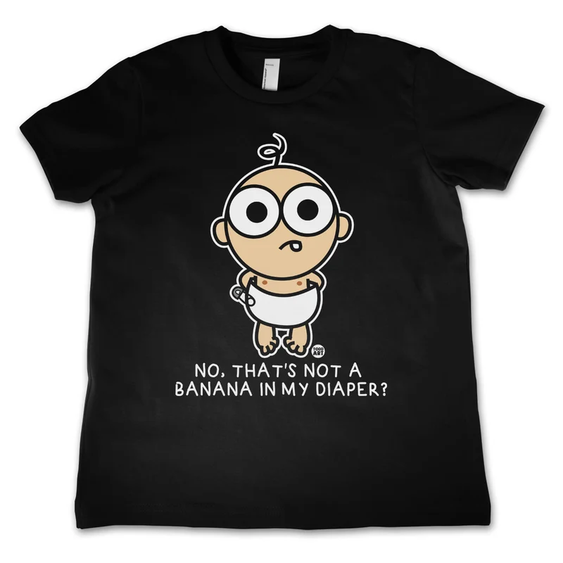 No Thats Not A Banana In My Daiper - ToddArt Kids Tee