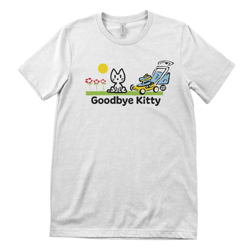 Goodbye Kitty Lawn Mower - ToddArt T-Shirt