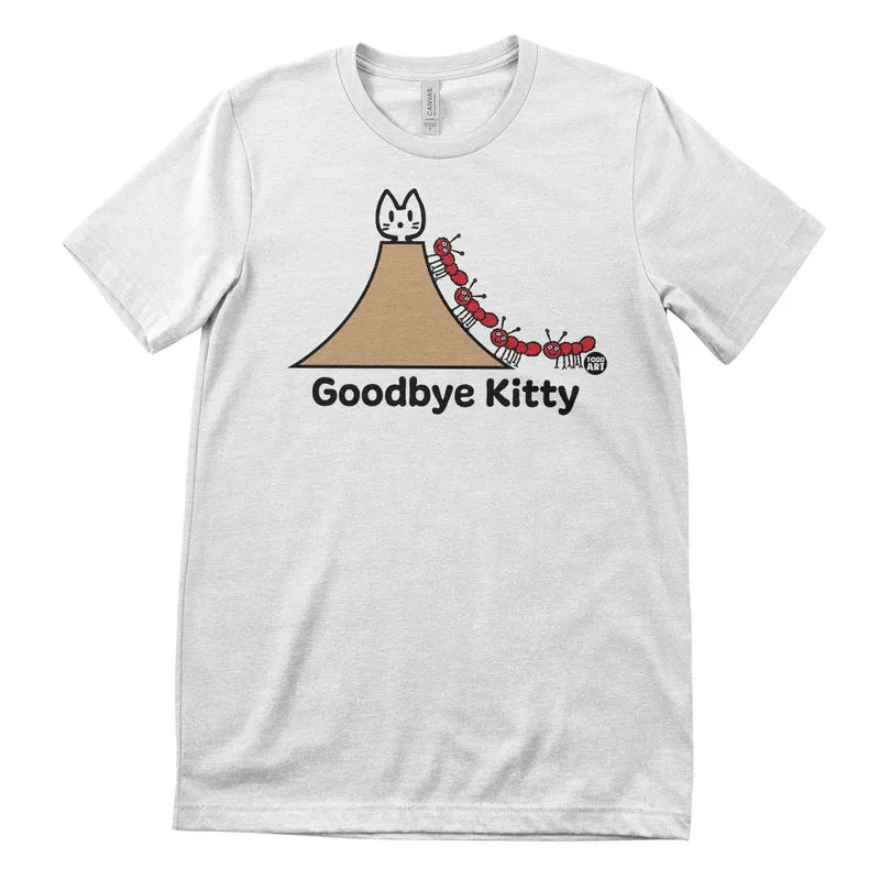 Goodbye Kitty Ant Hill - ToddArt T-Shirt