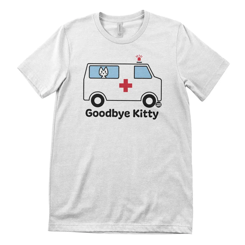 Goodbye Kitty Ambulance - ToddArt T-Shirt