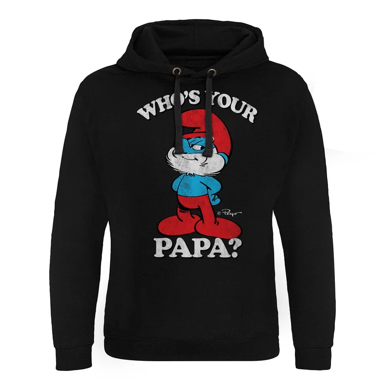 Who's Your Papa? Epic Hoodie