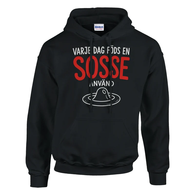 Hoodie - Varje dag föds en sosse