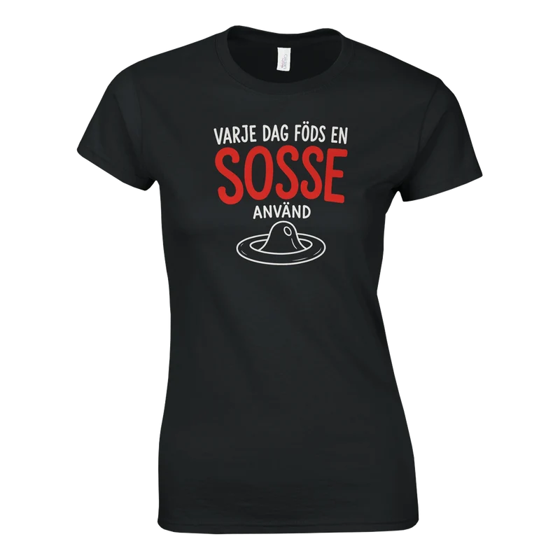 T-shirt Dam - Varje dag föds en sosse