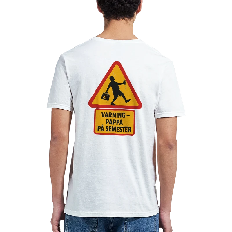 T-shirt - Varning - Pappa på semester | Ryggtryck