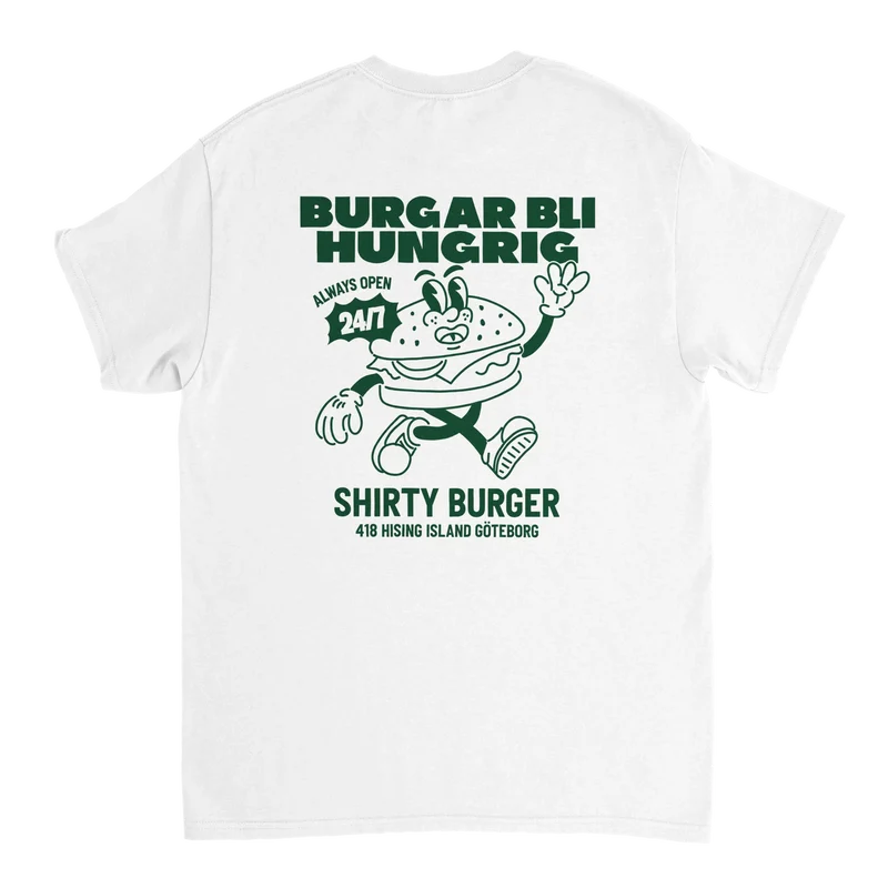 T-shirt - Burgar bli hungrig | Ryggtryck