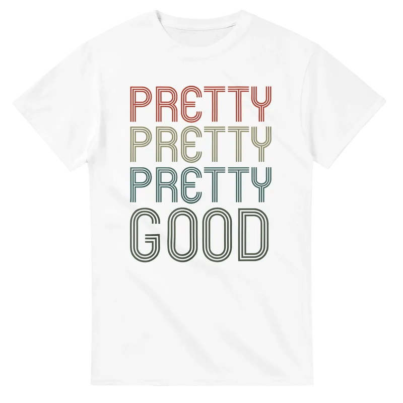 T-shirt Original - Pretty Good