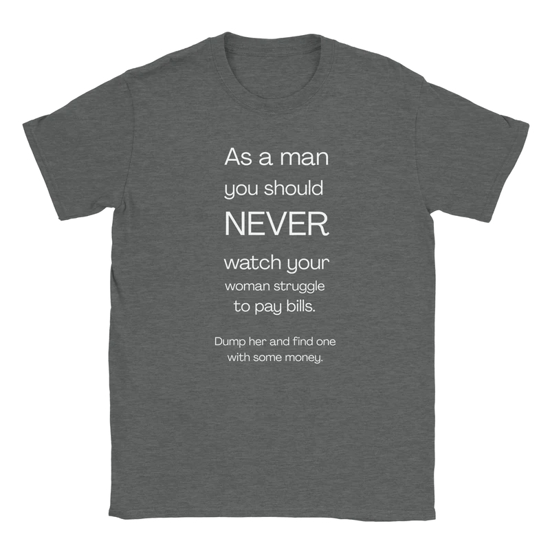 T-shirt - Dump Her – She’s Broke