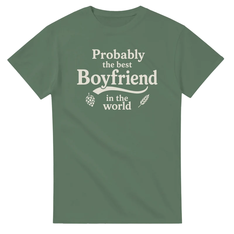 T-shirt - Probably the Best Boyfriend in the World