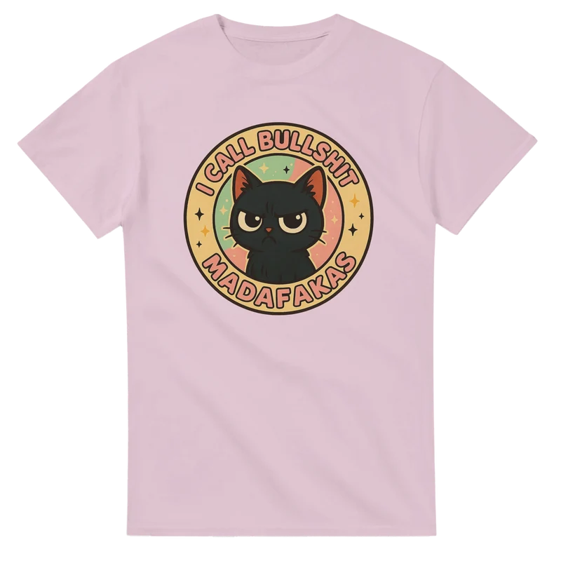 T-shirt – I Call Bullshit Madafakas
