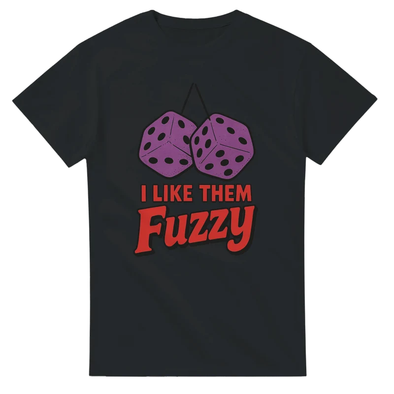 T-shirt Original – I Like Them Fuzzy