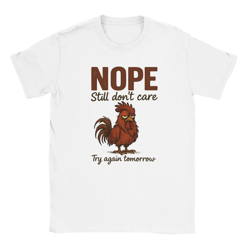 T-shirt Classic – Nope, Still Don’t Care