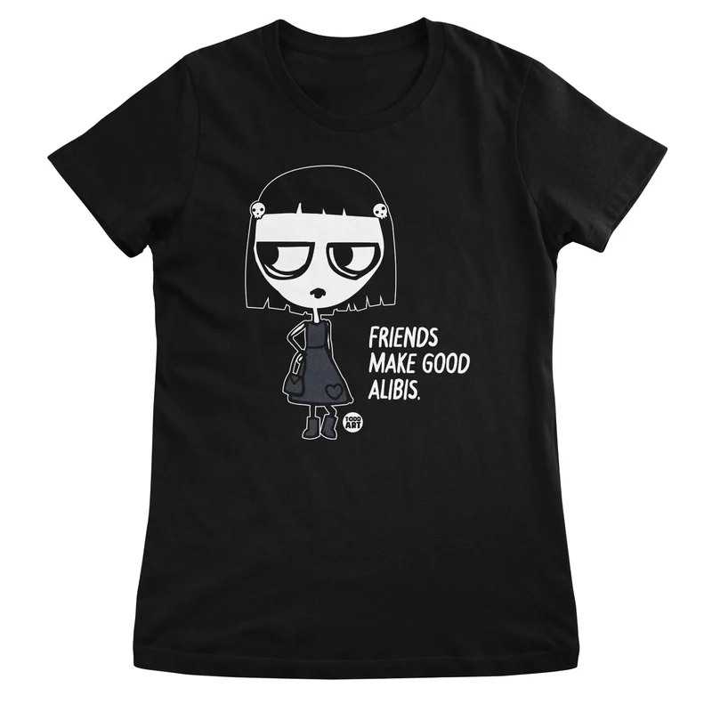 Friends Make Good Alibis - ToddArt Girly Tee