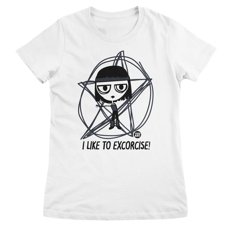 I Like To Excorcise - ToddArt Girly Tee