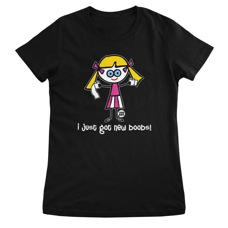 Dum Blond - I Just Got New Boobs - ToddArt Girly Tee