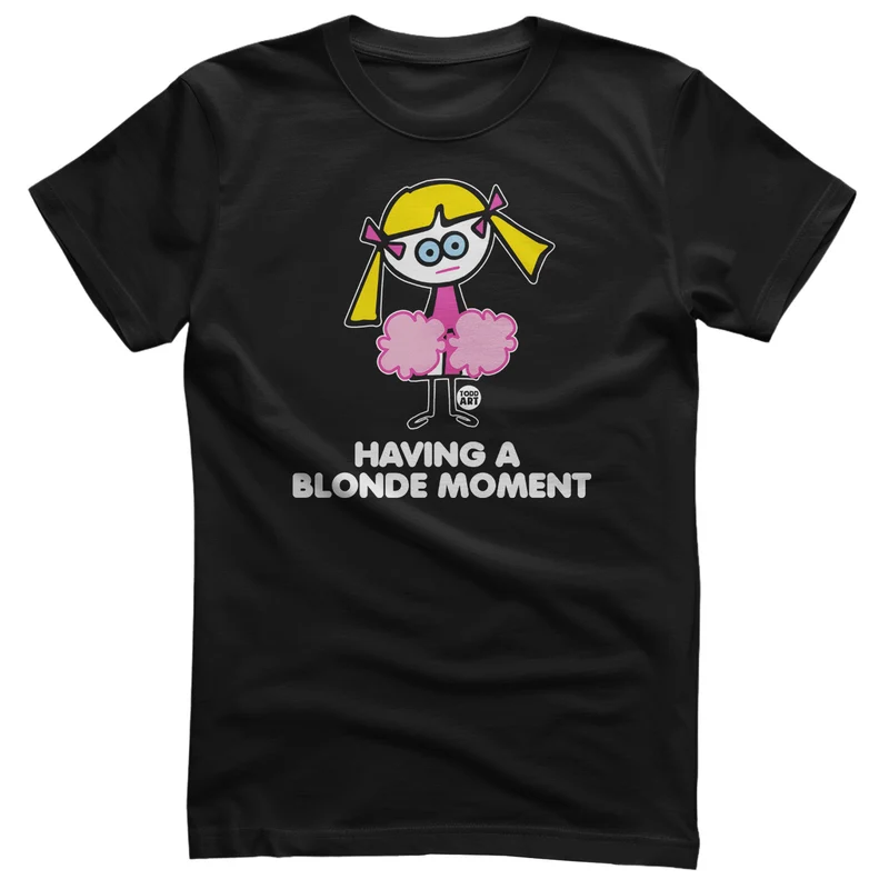 Having A Blonde Moment - ToddArt T-Shirt