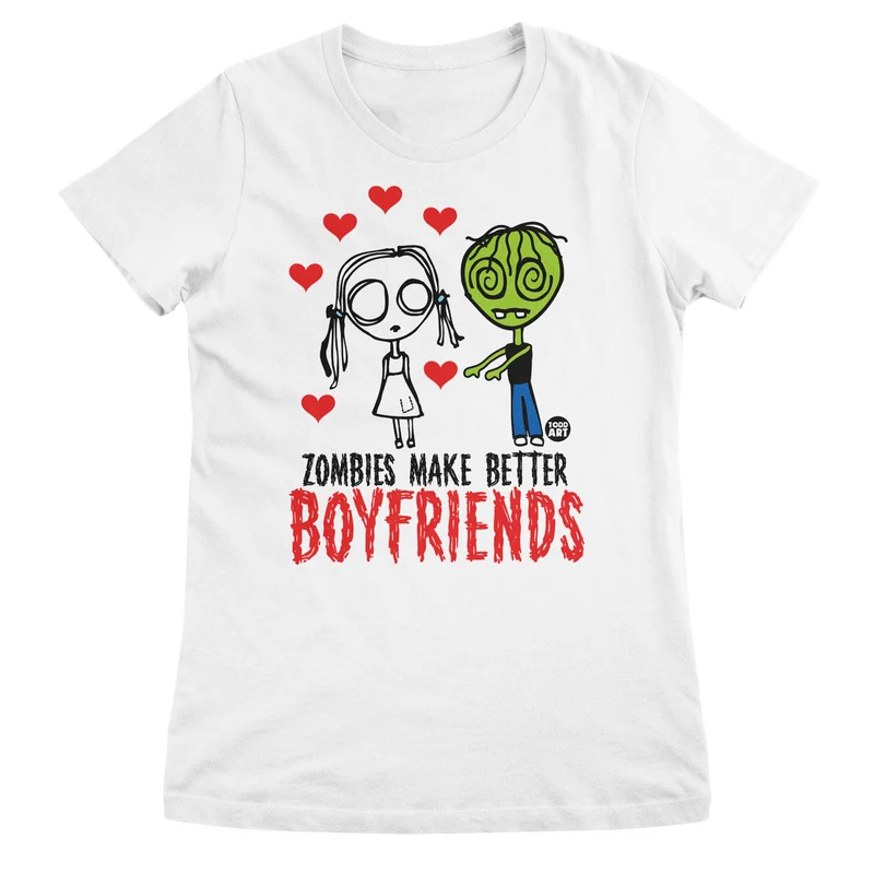 Zombies Make Better Boyfriends - ToddArt Girly Tee