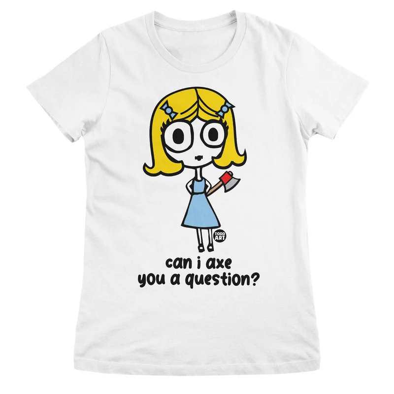 Ange-l - Can I Axe You A Question - ToddArt Girly Tee