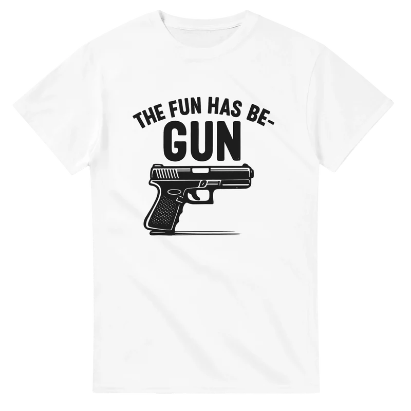 T-shirt Original – The Fun Has Be-Gun