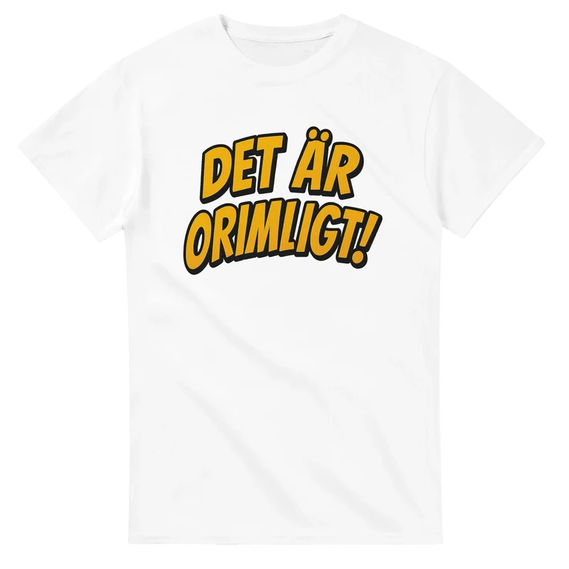 T-shirt Original - Det är orimligt