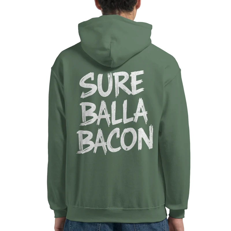 Hoodie - Sure Balla Bacon