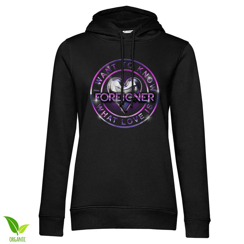 I Want To Know What Love Is Girly Hoodie