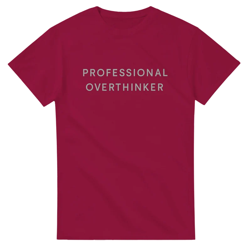 T-shirt Original - Professional Overthinker