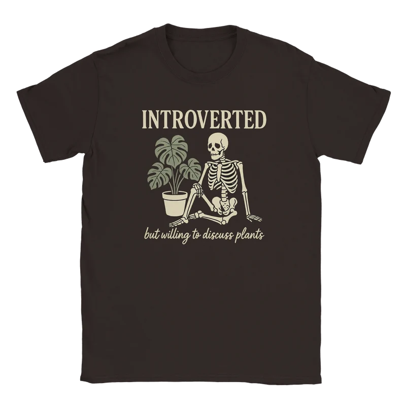 T-shirt Classic - Introverted But Willing to Discuss Plants