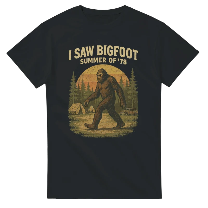 T-shirt Original - I Saw Bigfoot