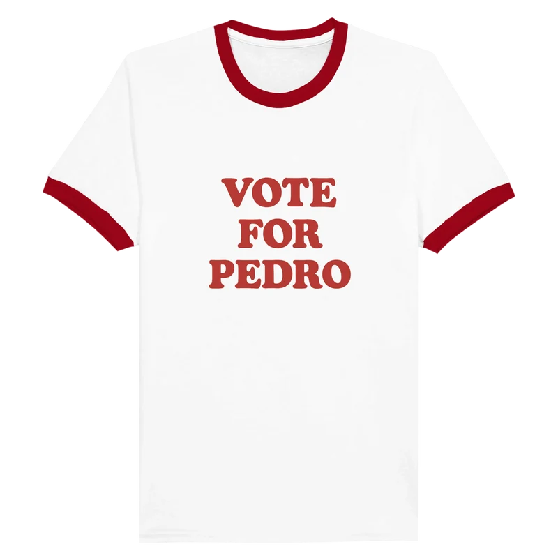 T-shirt Ringer – Vote for Pedro
