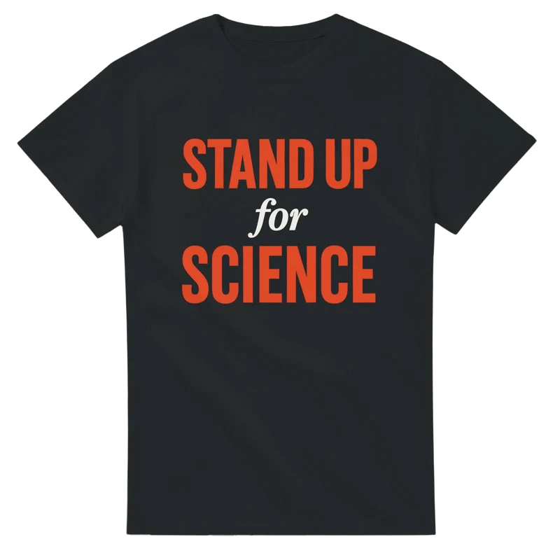 T-shirt Original - Stand Up for Science