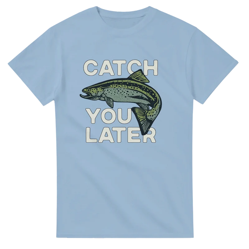T-shirt Original – Catch You Later