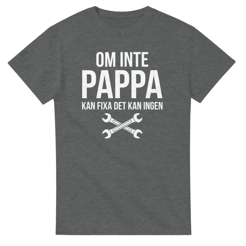 T-shirt - Om inte pappa kan fixa det kan ingen