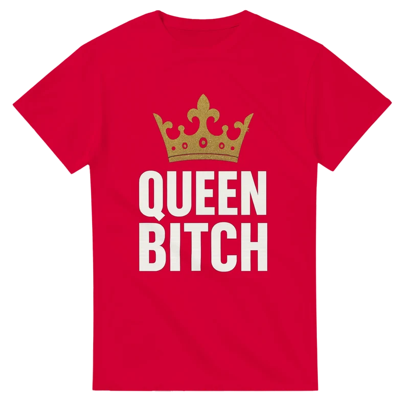 T-shirt - Queen Bitch