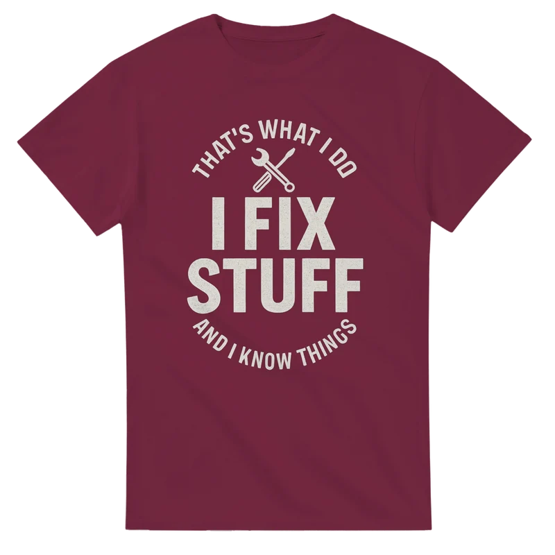 T-shirt - I fix stuff
