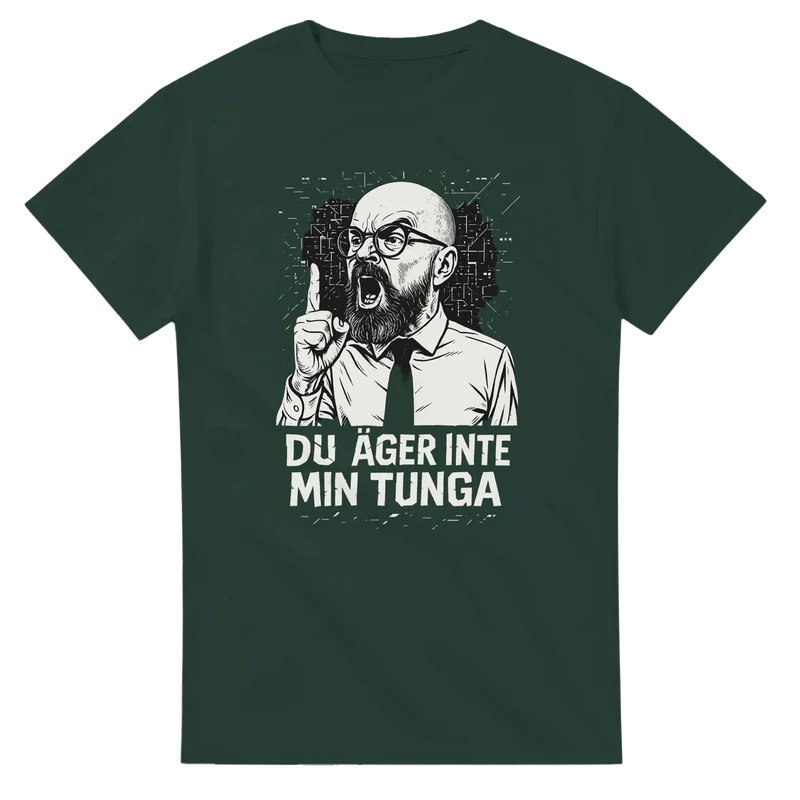 T-shirt - Du äger inte min tunga