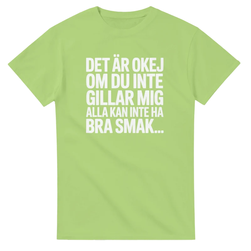 T-shirt - Det är okej om du inte gillar mig
