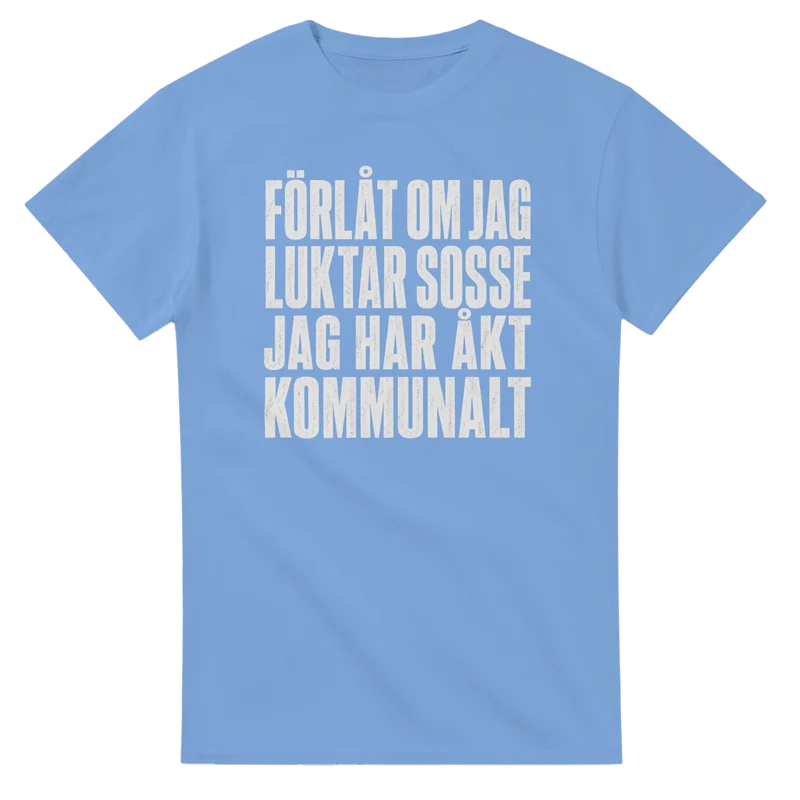 T-shirt - Förlåt om jag luktar sosse
