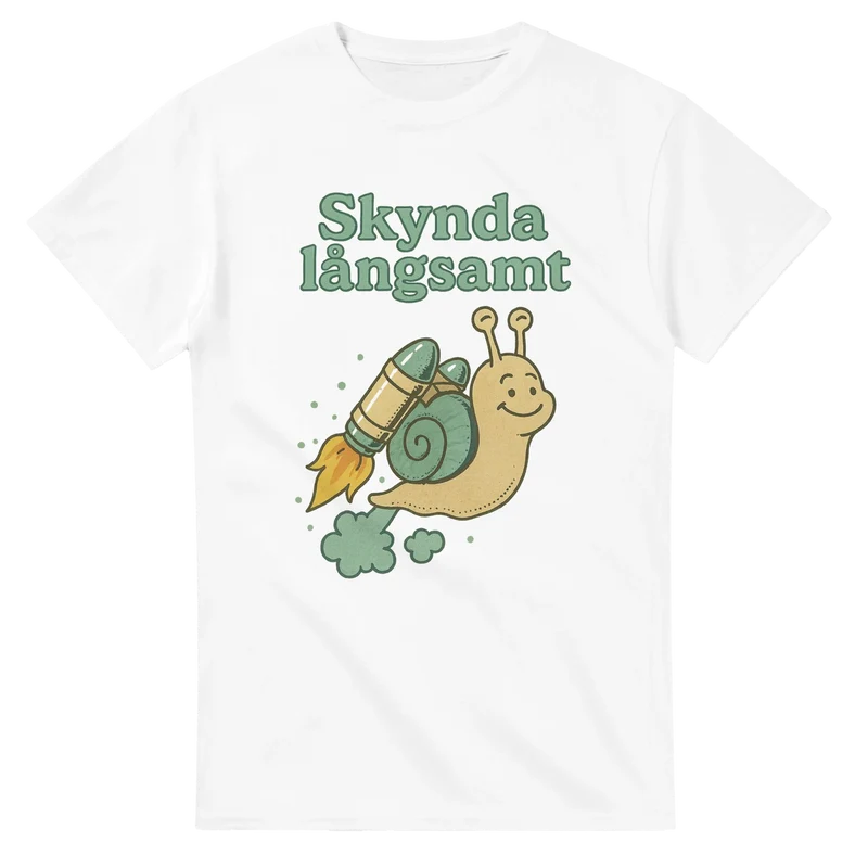 T-shirt - Skynda långsamt