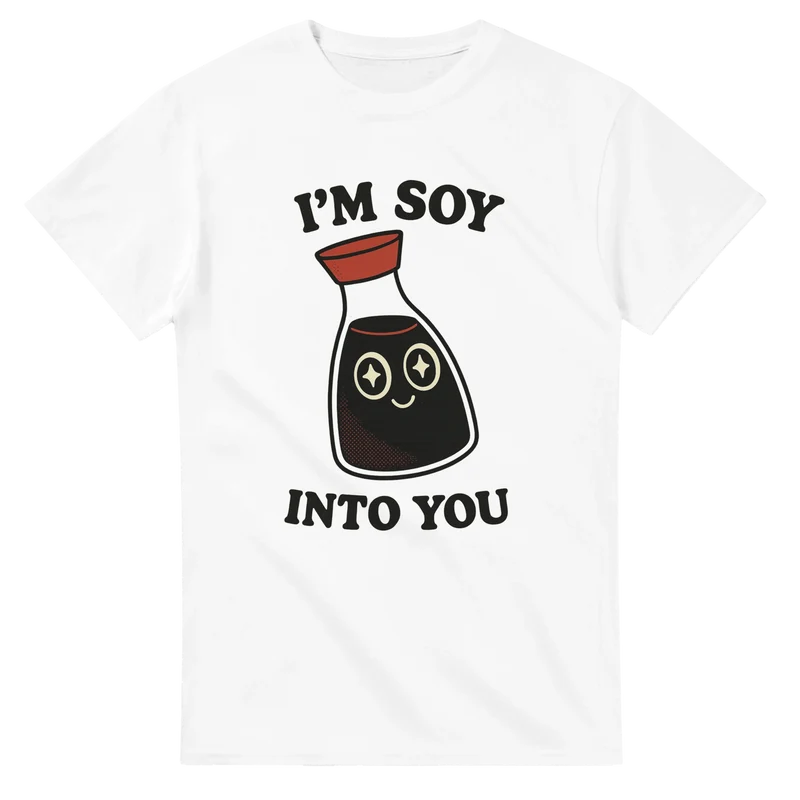 T-shirt - I'm soy into you