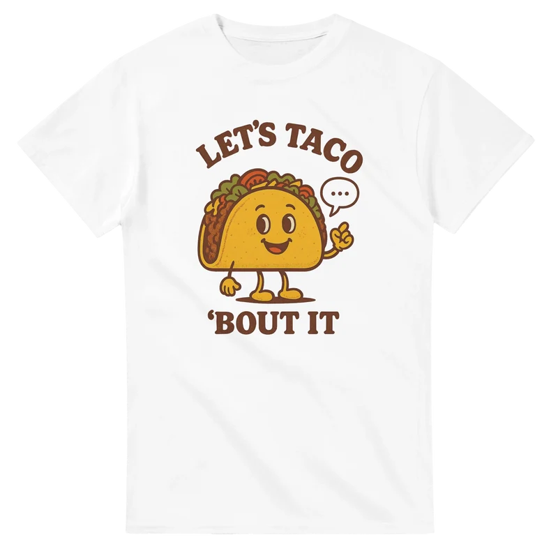 T-shirt - Let's taco 'bout it