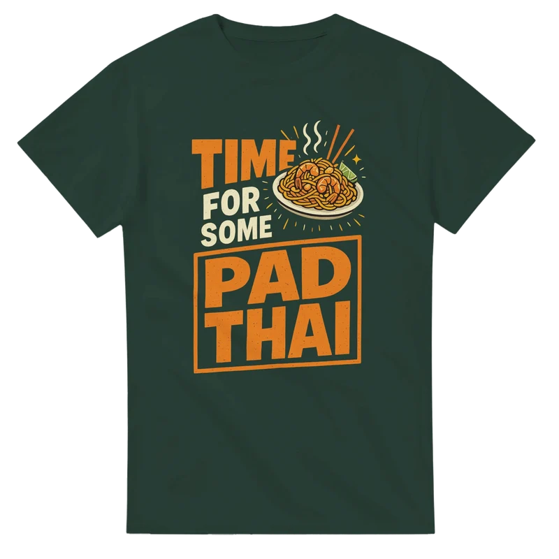 T-shirt - Time for some Pad Thai