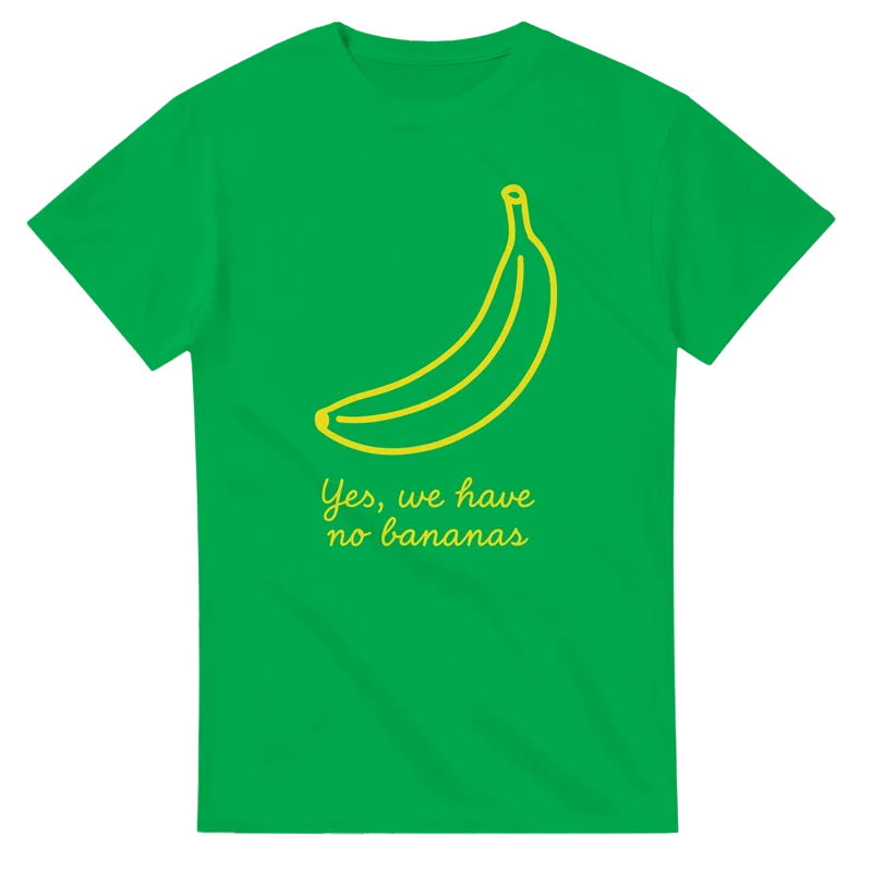 T-shirt Original - Yes, we have no bananas