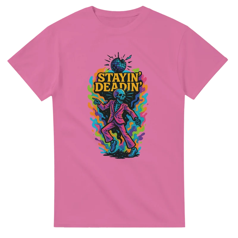 T-shirt Original – Stayin’ Deadin’