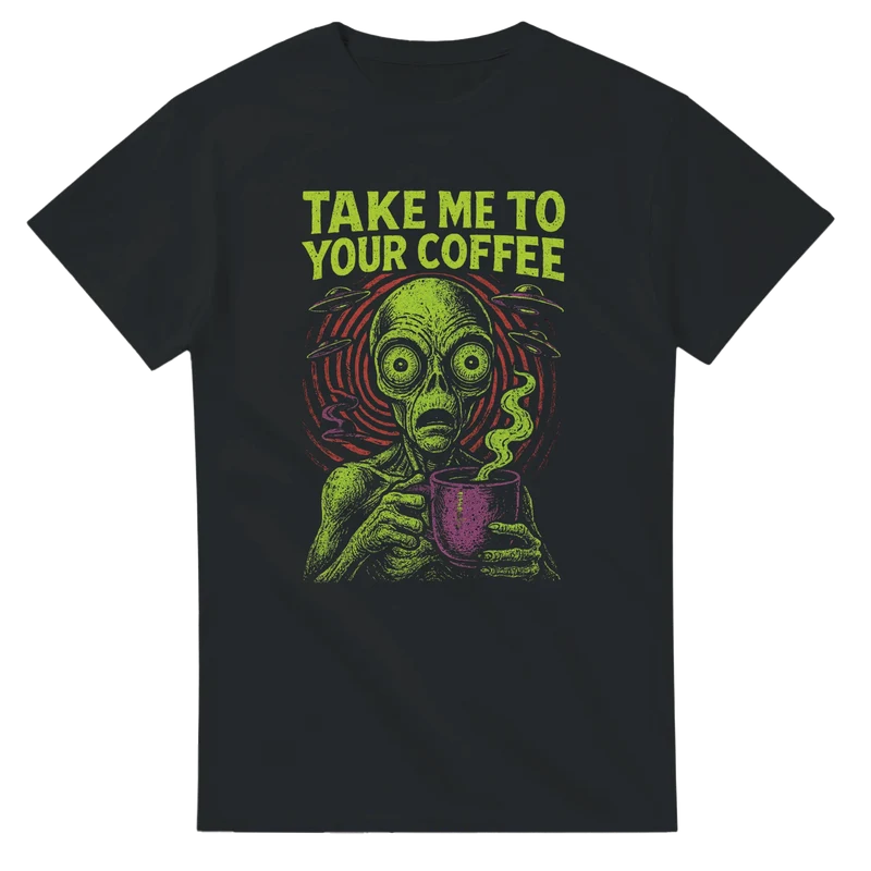 T-shirt Original – Take Me To Your Coffee