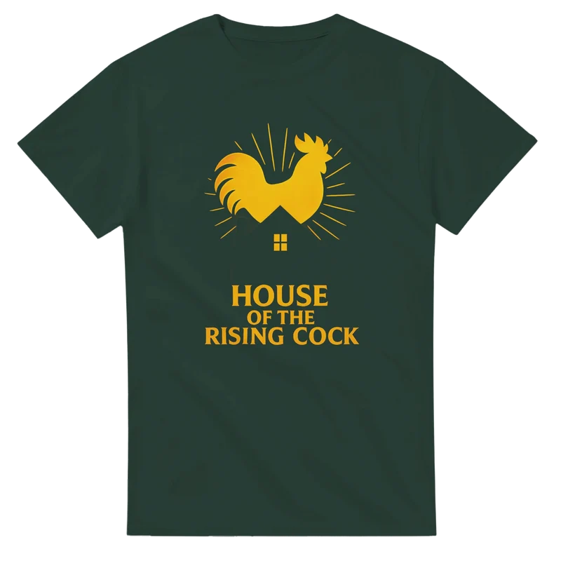 T-shirt Original - House of the Rising Cock