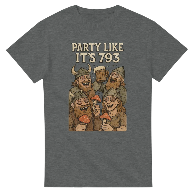 T-shirt Original - Party Like It’s 793 (Berserker Edition)