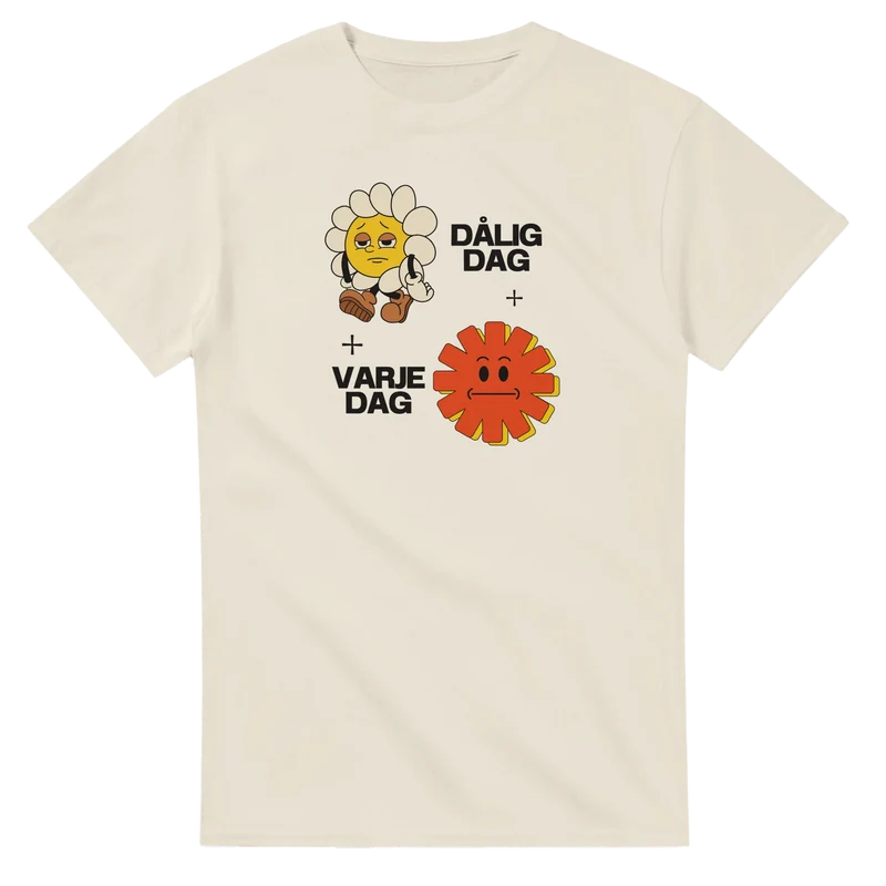 T-shirt Original - Dålig dag varje dag