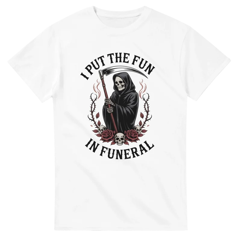 T-shirt - Fun in funeral
